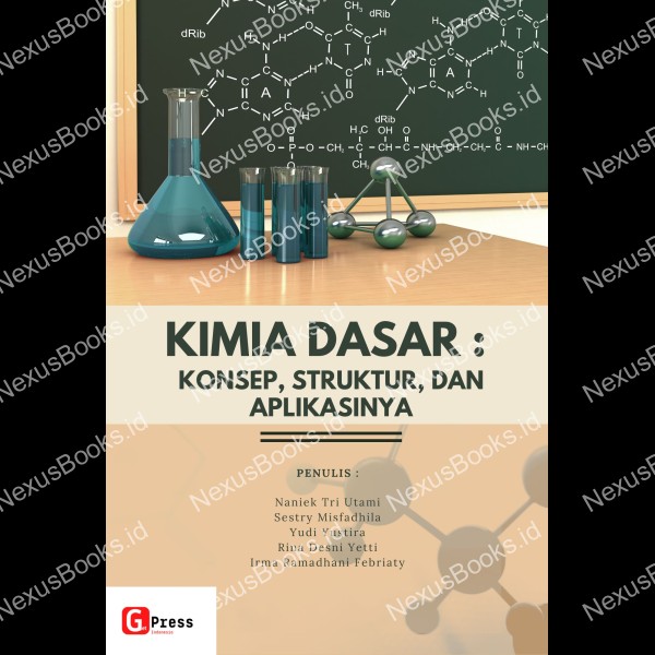 KIMIA DASAR: KONSEP, STRUKTUR,  DAN APLIKASINYA