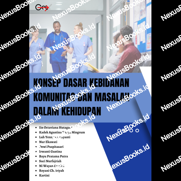 KONSEP DASAR KEBIDANAN KOMUNITAS DAN MASALAH DALAM  KEHIDUPAN