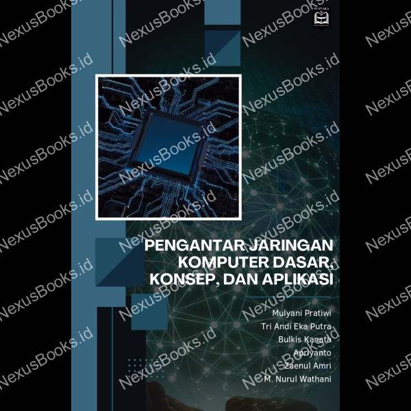 Pengantar jaringan komputer dasar, konsep, dan aplikasi